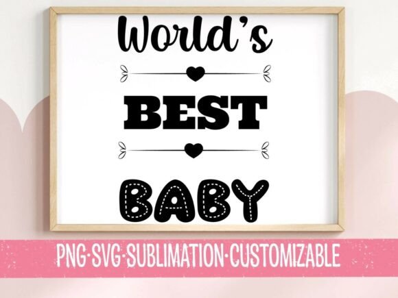 World's Best Baby SVG PNG Heart Divider for T-Shirt Designs